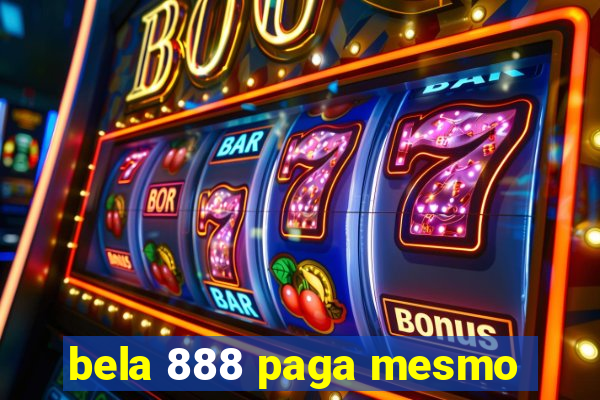 bela 888 paga mesmo